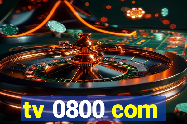 tv 0800 com